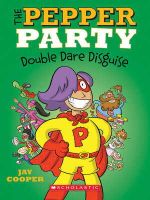 cover image of The Pepper Party Double Dare Disguise